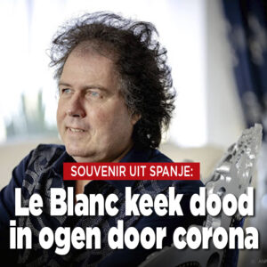 René le Blanc keek dood in ogen door corona