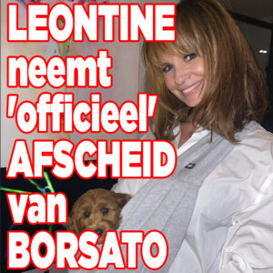 Leontine neemt &#8216;officieel&#8217; afscheid van Borsato