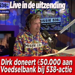 538-dj Wietze beduusd door donatie Dirk van €50.000 aan de Voedselbanken