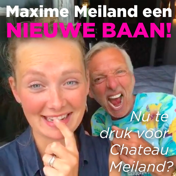 Maxime Meiland heeft een nieuwe baan!