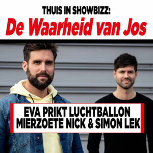 Entertainment-expert Jos la Grande: &#8216;Eva prikte luchtballon van Nick en Simon lek&#8217;