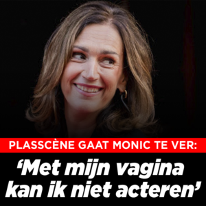 Plasscène gaat Monic Hendrickx te ver: &#8216;Met mijn vagina kan ik niet acteren&#8217;