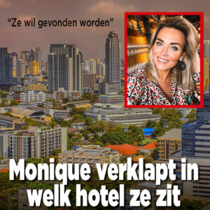 Monique Westenberg verklapt &#8216;per ongeluk&#8217; in welk hotel ze zit