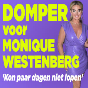 Domper voor Monique Westenberg