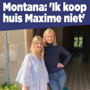 Montana maakt einde aan geruchten: &#8216;Ik koop het huis van Maxime niet&#8217;