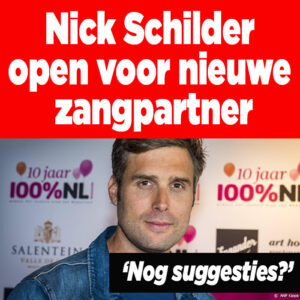 Nick Schilder open voor nieuwe zangpartner: &#8216;Nog suggesties?&#8217;