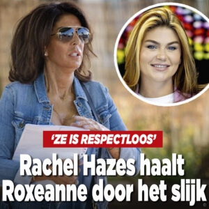 Rachel haalt Roxeanne door het slijk: &#8216;Ze is respectloos&#8217;