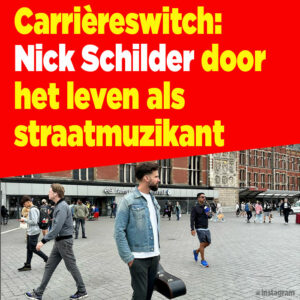 Carrièreswitch voor Nick Schilder: &#8220;Amsterdam in al straatmuzikant&#8221;