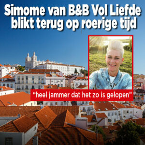 Simone van B&#038;B Vol Liefde blikt terug op roerige tijd: &#8220;Heel jammer dat het zo is gelopen&#8221;