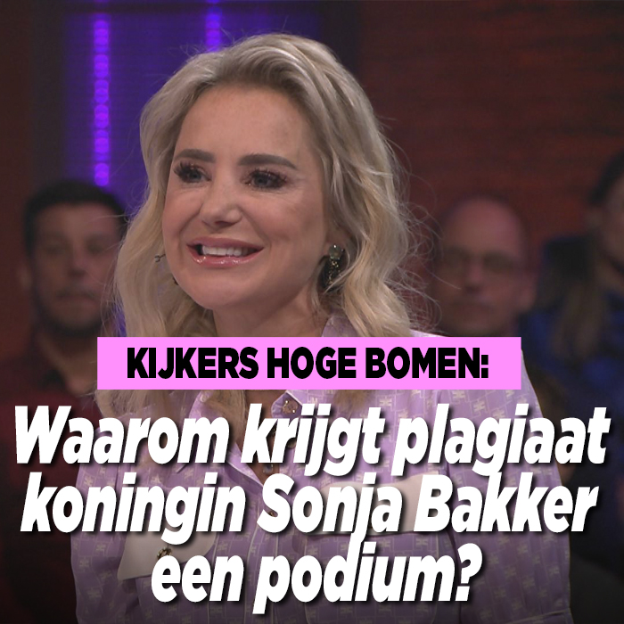 Kijkers Hoge Bomen: waarom krijgt plagiaat koningin Sonja Bakker een podium?