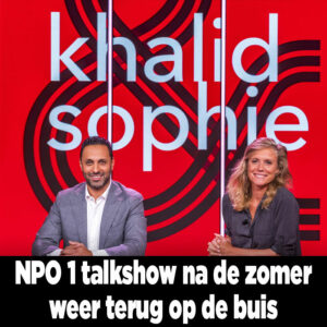 Talkshow &#8216;Khalid &#038; Sophie&#8217; mag door van NPO