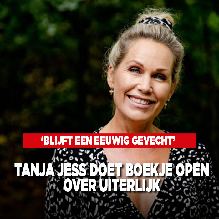 Tanja Jess doet een boekje open over haar uiterlijk