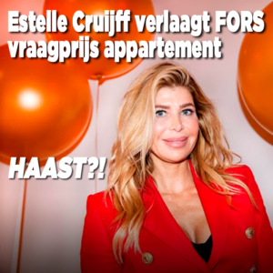 Estelle Cruijff verlaagt vraagprijs appartement flink