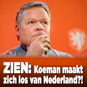 ZIEN: Koeman maakt zich los van Nederland?!