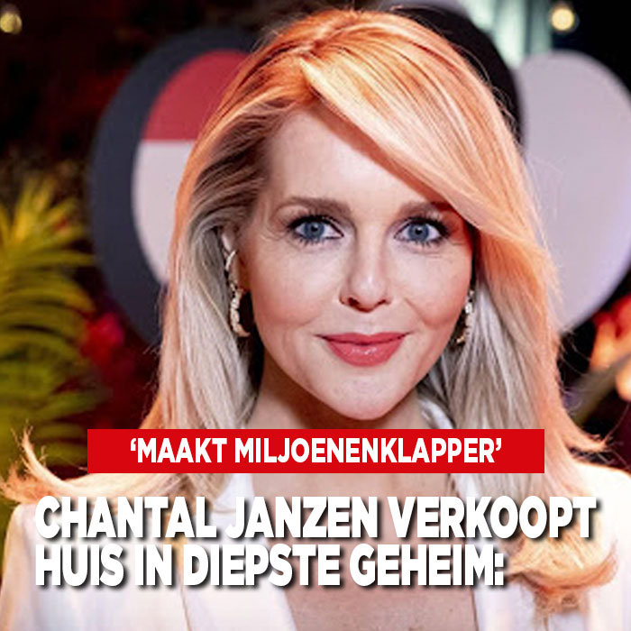 Chantal Janzen verkoopt huis in diepste geheim: &#8216;Maakt miljoenenklapper&#8217;