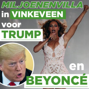Miljoenenvilla in Vinkeveen voor Trump en Beyoncé