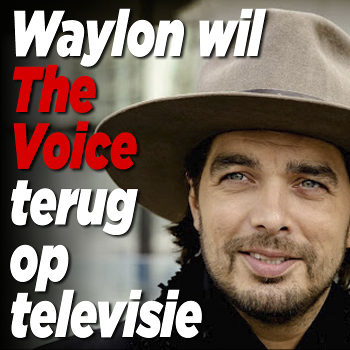 Waylon wil The Voice of Holland terug op tv