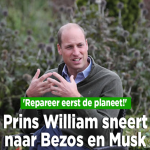 Prins William sneert naar Jeff Bezos en Elon Musk: &#8216;Repareer eerst de planeet!&#8217;