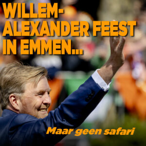 Willem-Alexander feest in Emmen&#8230; maar geen safari!